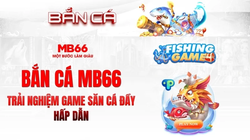  Bắn Cá KUBET – Game Giải Trí Đổi Thưởng Hấp Dẫn 2026