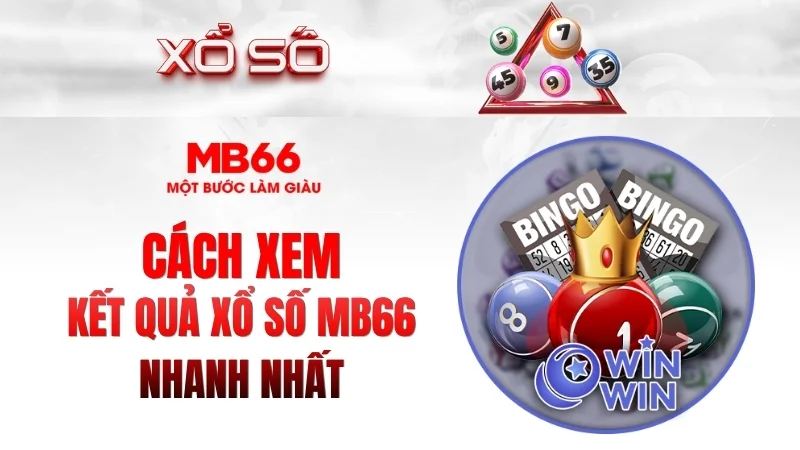 Cách Xem Kết Quả Xổ Số KUBET Nhanh Nhất