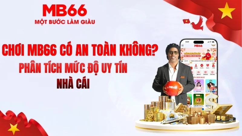Chơi KUBET Có An Toàn Không? Đánh Giá 2026