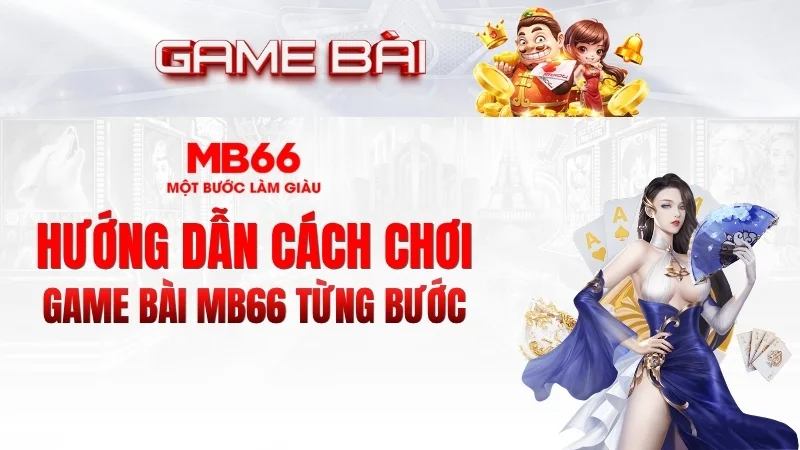 Hướng Dẫn Cách Chơi Game Bài KUBET Từng Bước